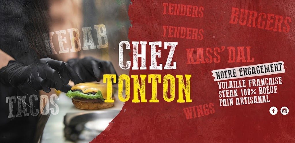 Bannière Chez Tonton : volaille française, steak 100 % bœuf, pain artisanal